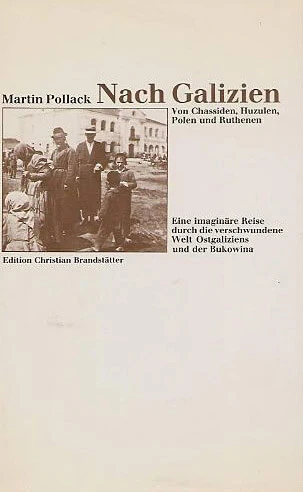 Martin Pollacks erste Buchveröffentlichung zu Galizien, 1984  