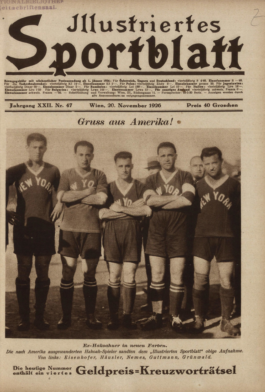 Fünf Hakoah-Spieler erhielten nach einer Nordamerika-Tournee des Clubs einen Vertrag bei den New York Giants. Die ebenfalls angestrebte Verpflichtung von Otto Fischer scheiterte allerdings an der von der Hakoah geforderten Ablösesumme. Titelblatt des Illustrierten Sportblatts, 20. November 1926, ANNO/ÖNB 