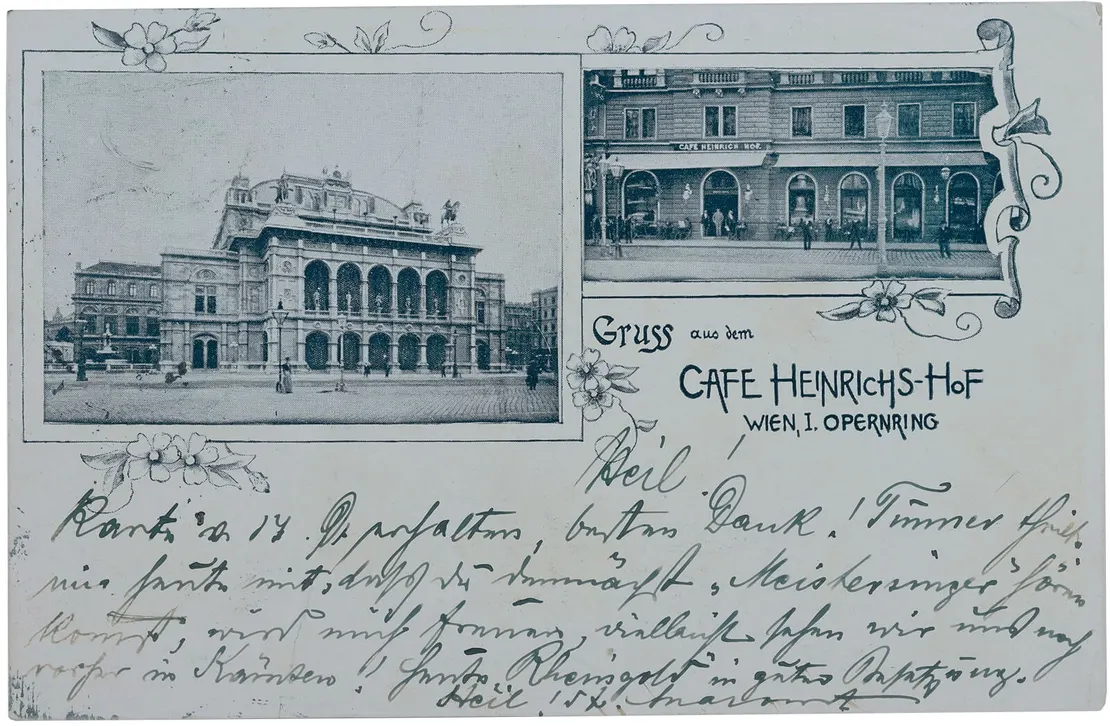 „Gruss aus dem Cafe Heinrichshof – Wien I., Opernring“, gelaufen 1899 von Wien nach Pörtschach, Wien Museum  
