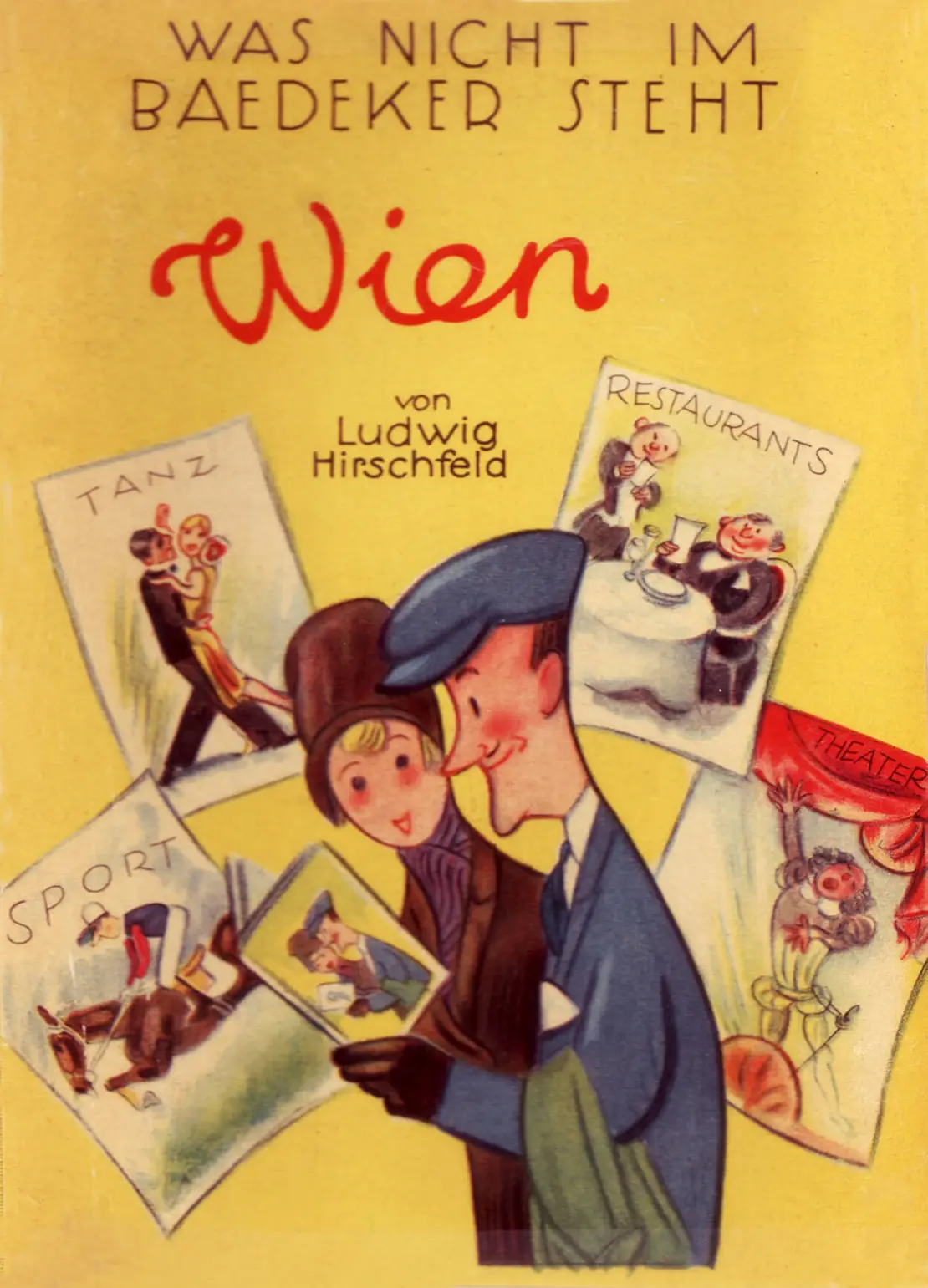 Cover des Buches „Wien. Was nicht im ‚Baedeker’ steht“. Grafik von Walter Trier, 1927, Sammlung Peter Payer  