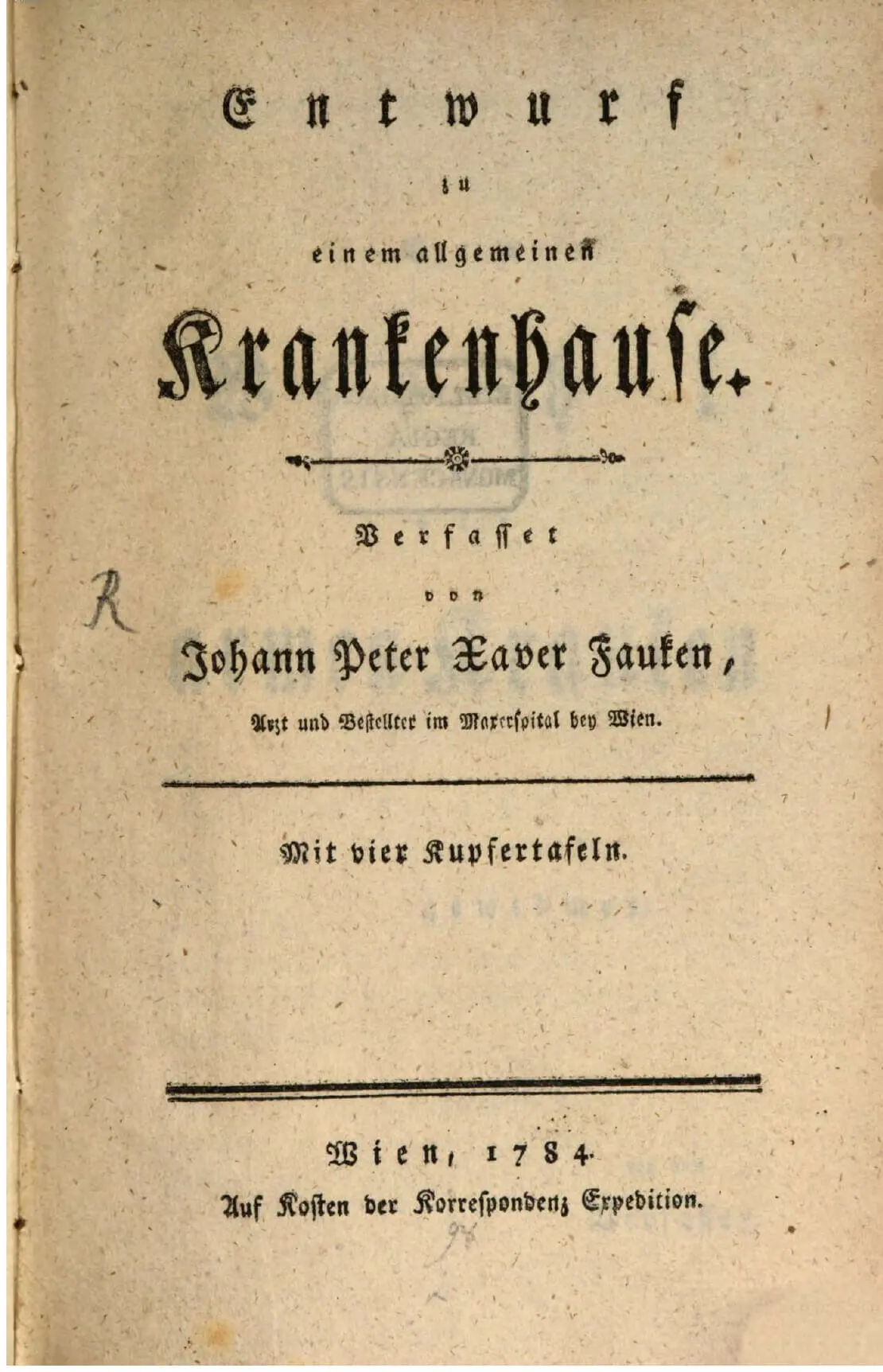 Titelbild von Johann Peter Xaver Faukens „Entwurf zu einem allgemeinen Krankenhause“, Wien 1784  