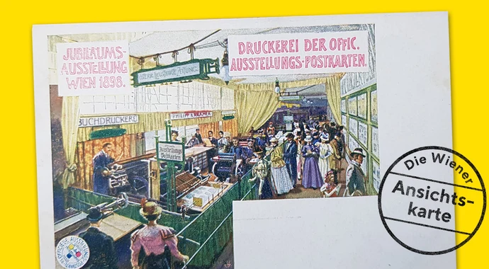 Druckerei der offiziellen Ausstellungs-Postkarten in der Kaiser-Jubiläums-Ausstellung im Wiener Prater, 1898, Autotypie und Dreifarbendruck, Verlag: Philipp & Kramer, Wien Museum