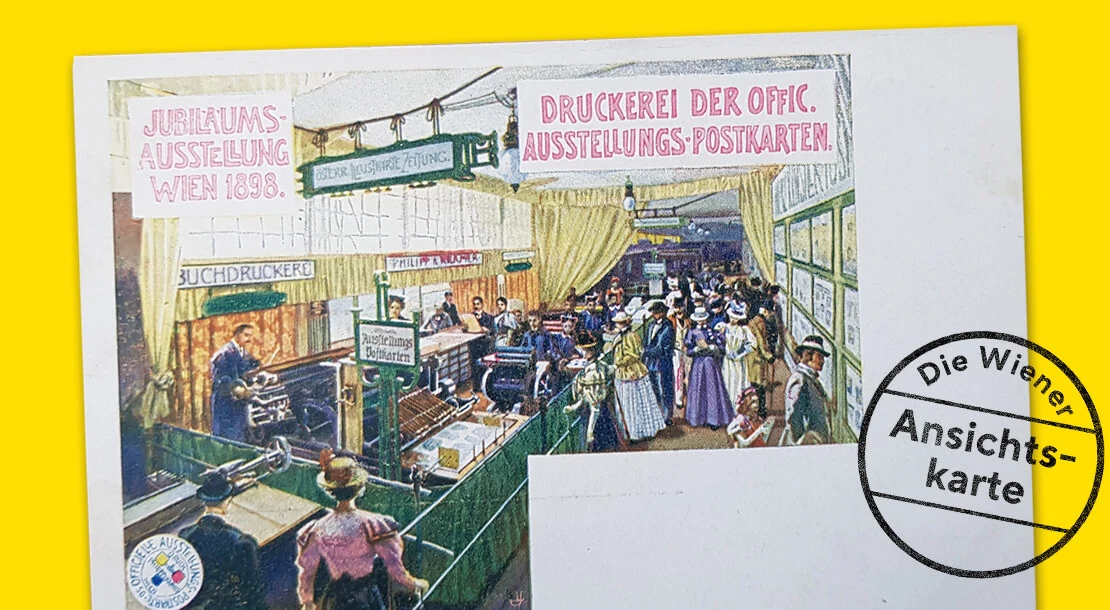 Druckerei der offiziellen Ausstellungs-Postkarten in der Kaiser-Jubiläums-Ausstellung im Wiener Prater, 1898, Autotypie und Dreifarbendruck, Verlag: Philipp & Kramer, Wien Museum