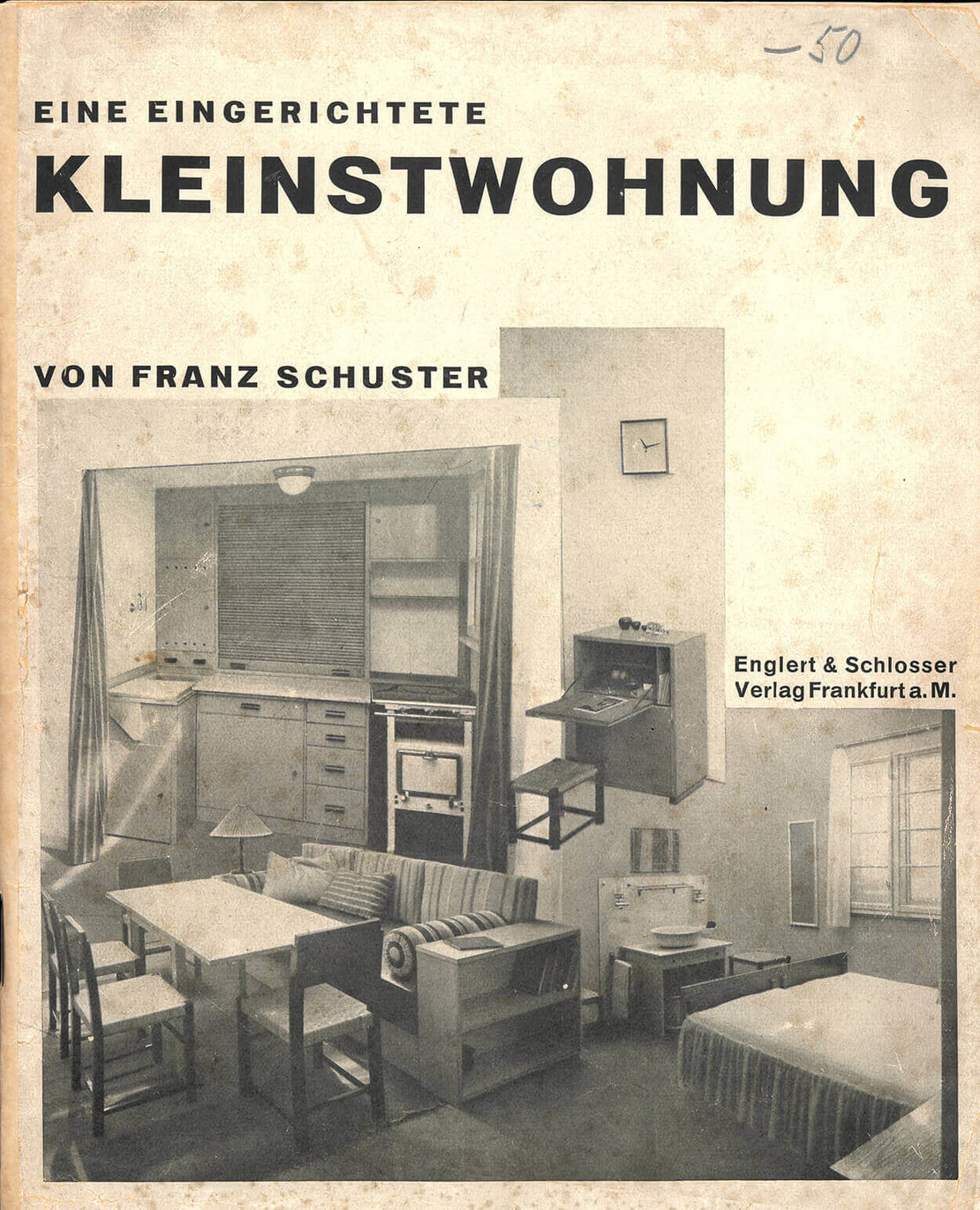 Franz Schuster: Die eingerichtete Kleinstwohnung, Publikation, Frankfurt am Main 1927, Privat 