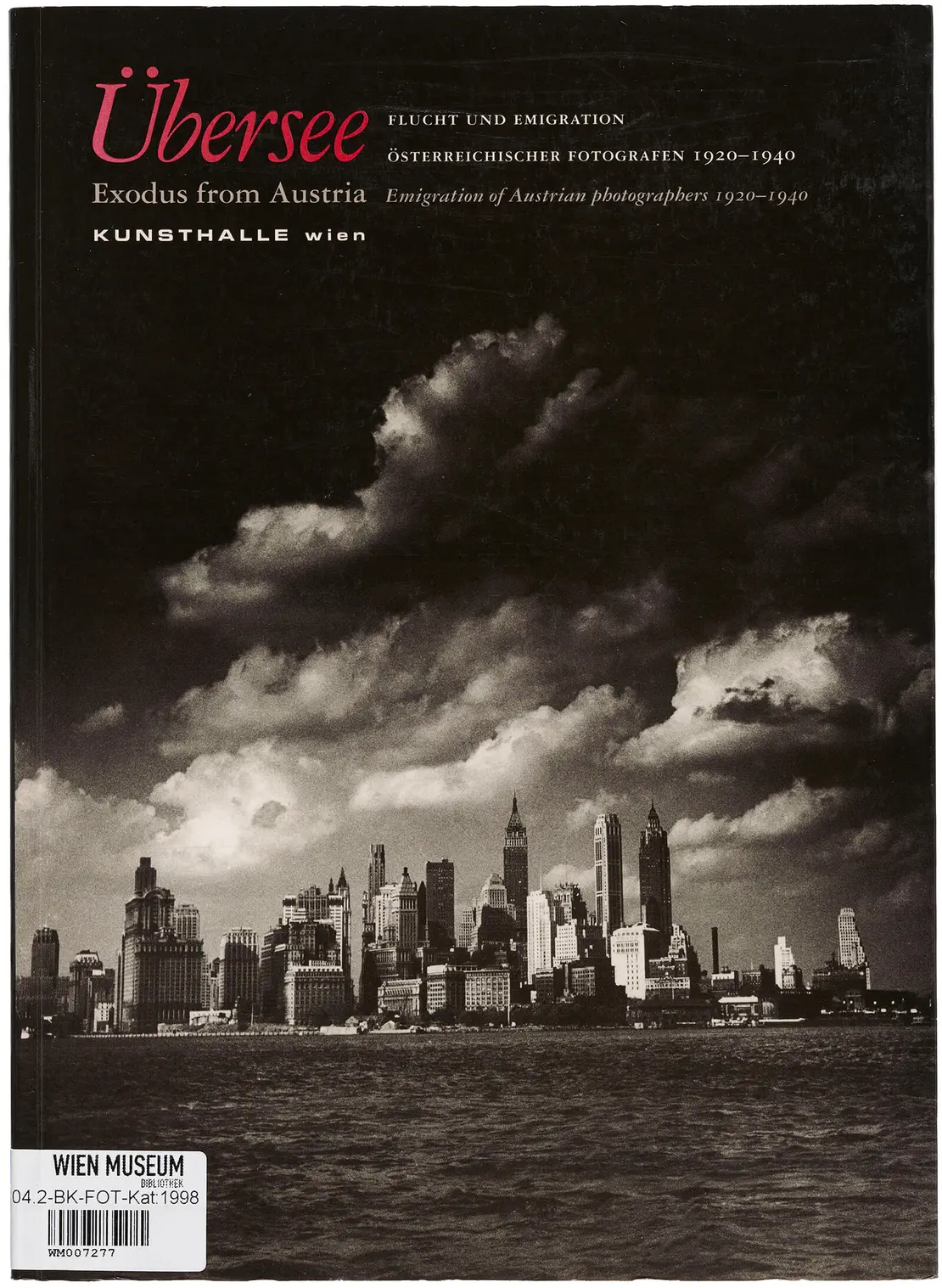 Ausstellungskatalog „Übersee. Exodus from Austria“, 1997, Foto: TimTom  