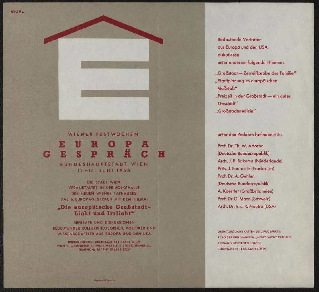 Bei seinen Vorträgen füllte Neutra regelmäßig Konzertsäle, 1963 zählte er neben Theodor W. Adorno zu den Teilnehmern des 6. Europagesprächs im Wiener Rathaus, Plakat von Hermann Kosel, © Wienbibliothek im Rathaus