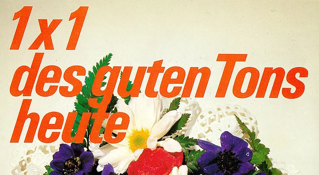 Joachim Wachtel: 1 x 1 des guten Tons heute, Gütersloh 1973, Susanne Breuss  