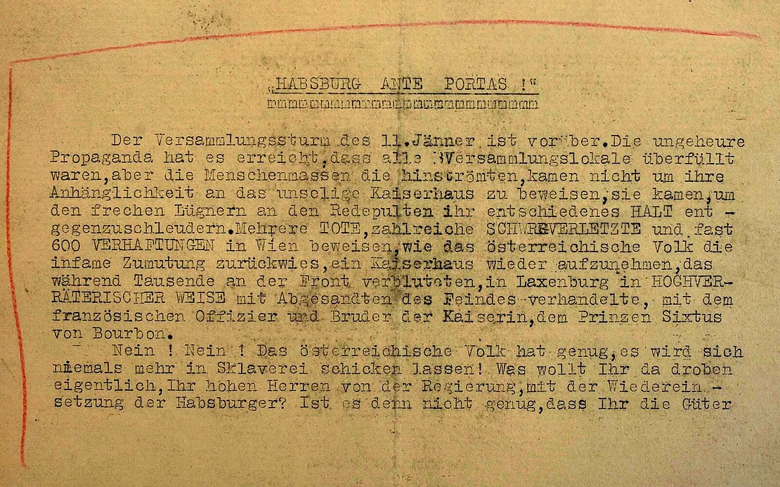 Dieses Flugblatt richtete sich gegen die von Schuschnigg und Otto von Habsburg betriebenen Pläne einer Wiedereinführung der Monarchie. Am 25. Jänner 1938 säuberten Arbeiter die Straßen und lieferten es als Beleg für diese Sonderarbeit bei ihrer Dienststelle ab. Quelle: WStlA, M.Abt. 230, A2 – Q – Abschrankung, notstandspolizeiliche Maßnahmen, Kt. 1, Zl. 648/1938  
