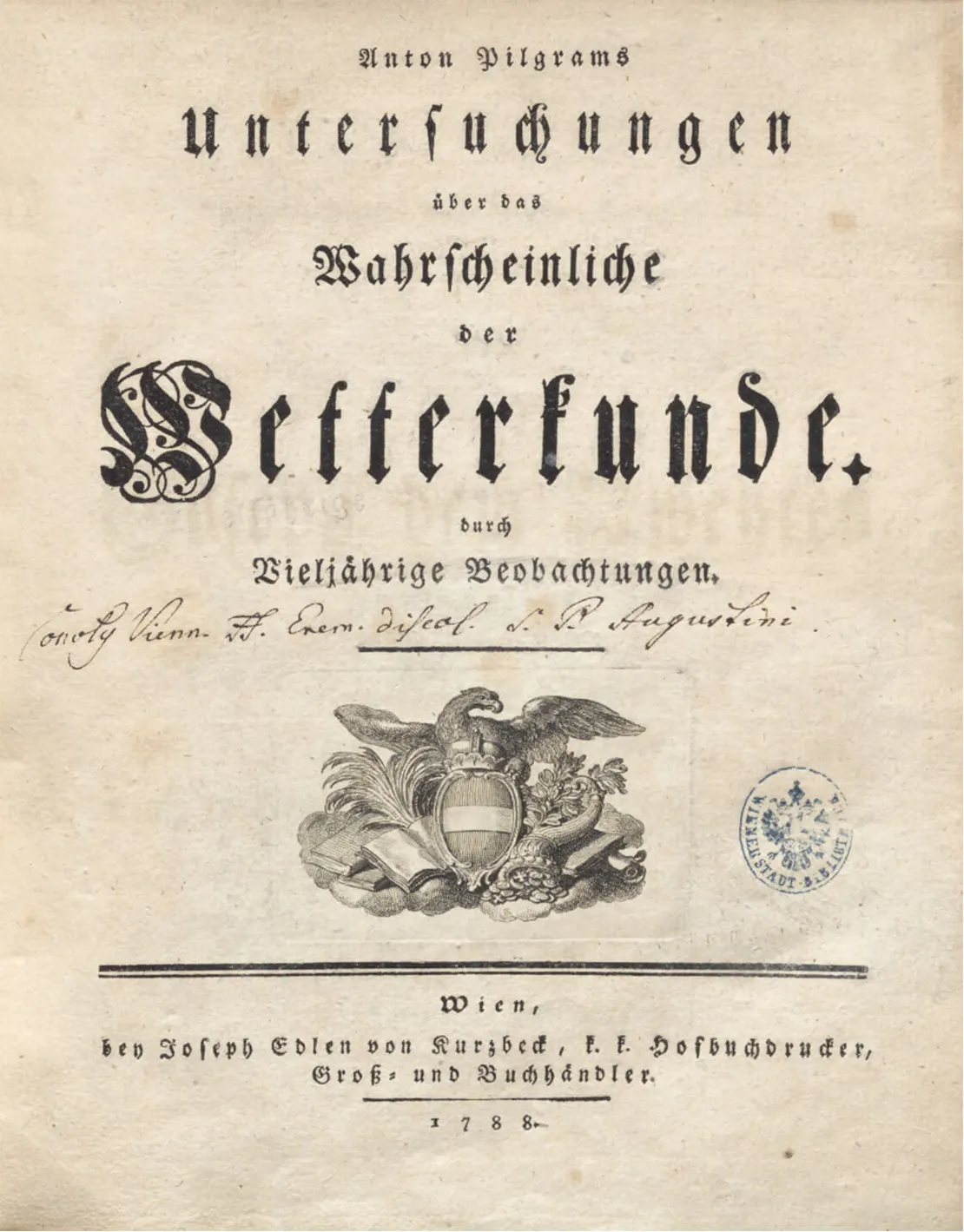 Pilgrams „Untersuchungen über das Wahrscheinliche der Wetterkunde durch vieljährige Beobachtungen“, © Wienbibliothek im Rathaus