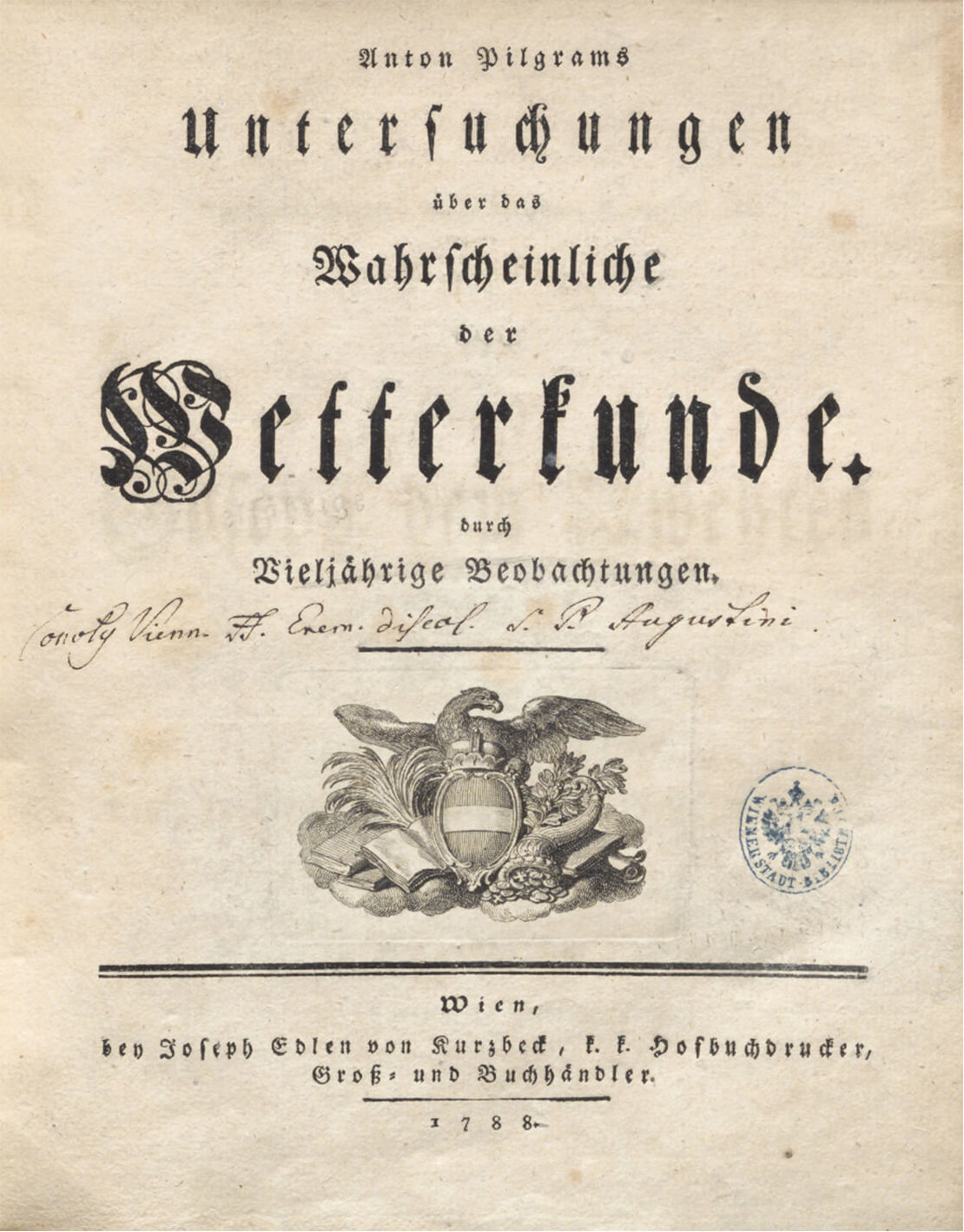 Pilgrams „Untersuchungen über das Wahrscheinliche der Wetterkunde durch vieljährige Beobachtungen“, © Wienbibliothek im Rathaus 