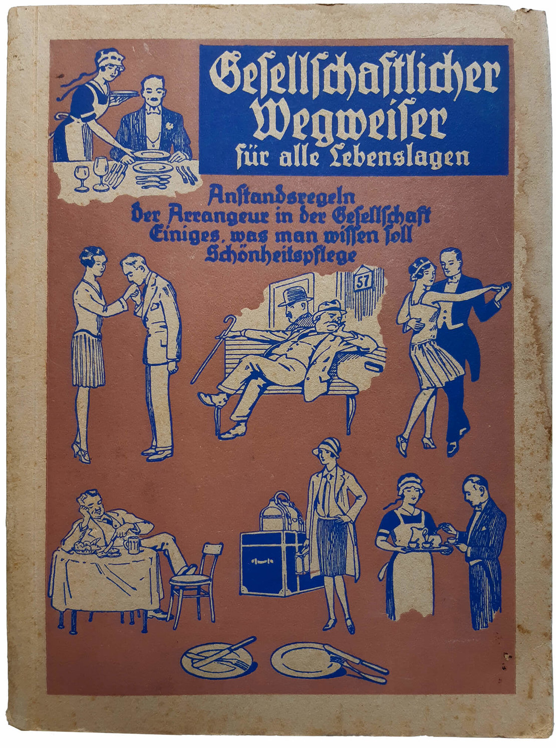 Buchcover: Gottfried Andreas (Hg.): Gesellschaftlicher Wegweiser für alle Lebenslagen, Weidlingau-Wien, 1930 (Zeichnungen von Fritz Schönpflug) 