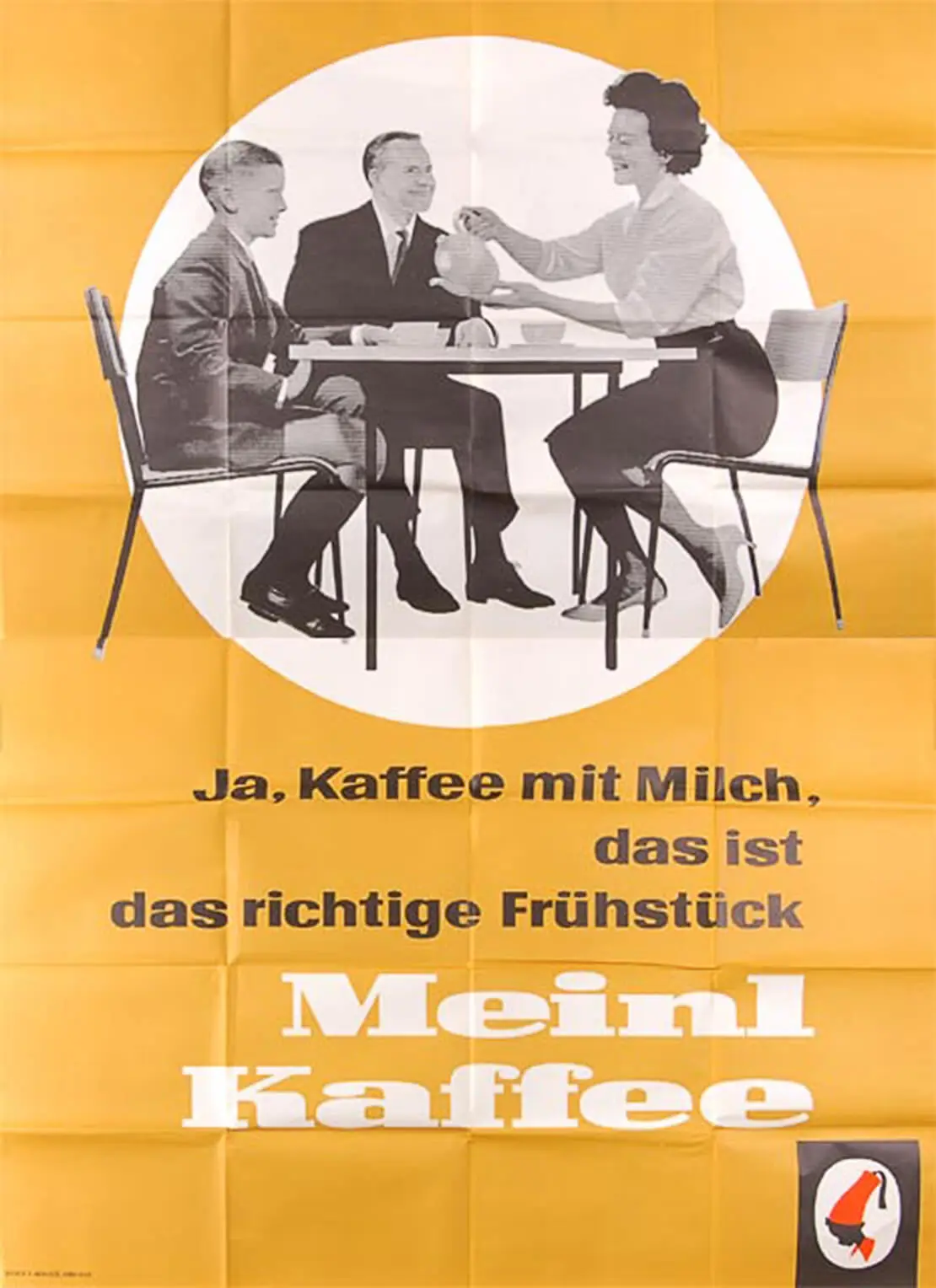 Meinl Kaffee. Ja, Kaffee mit Milch, das ist das richtige Frühstück. Verlag: F. Adametz (Wien), 1961, Wienbibliothek im Rathaus, Plakatsammlung, P-30761  