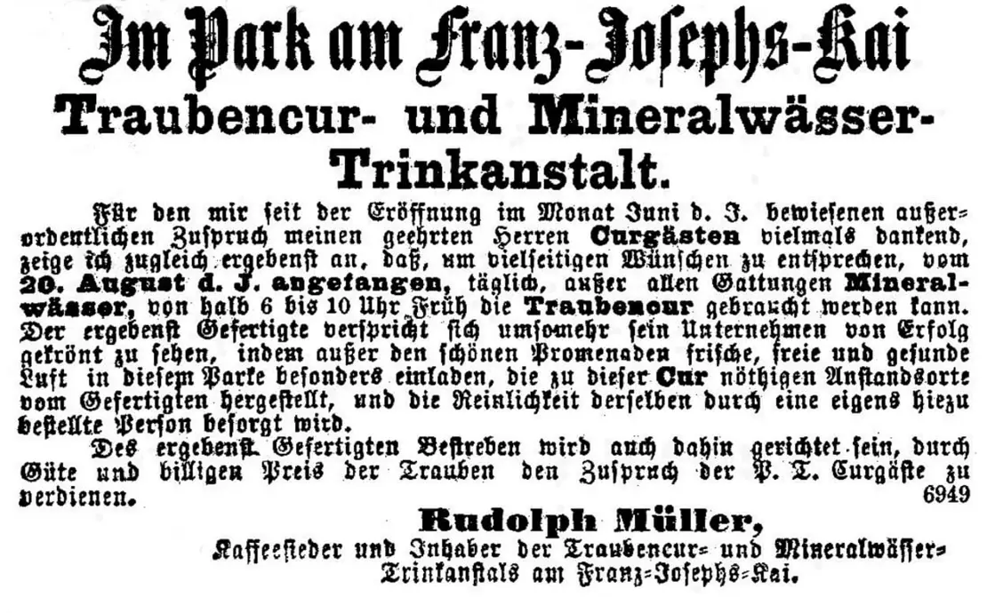 Rudolph Müller bewirbt am 27. August 1862 in der Zeitung „Die Presse“ seine „Traubencur- und Mineralwässer-Trinkanstalt“ im Park am Franz-Josef-Kai. ANNO/ÖNB  