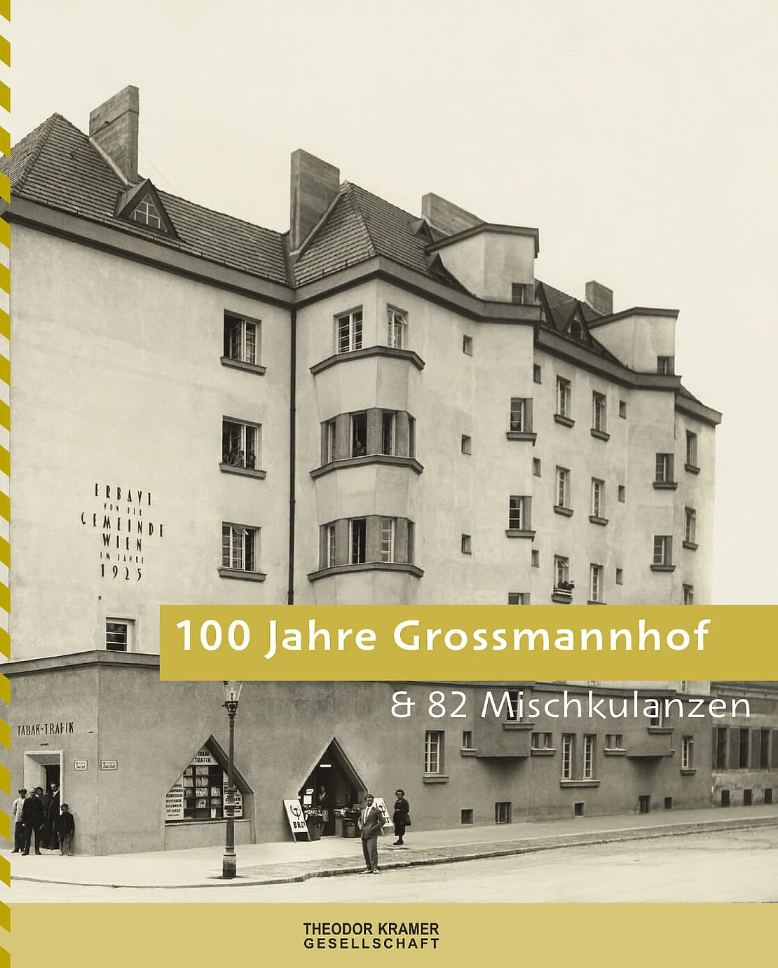 Buchcover 100 Jahre Grossmannhof und 82 Mischkulanzen  