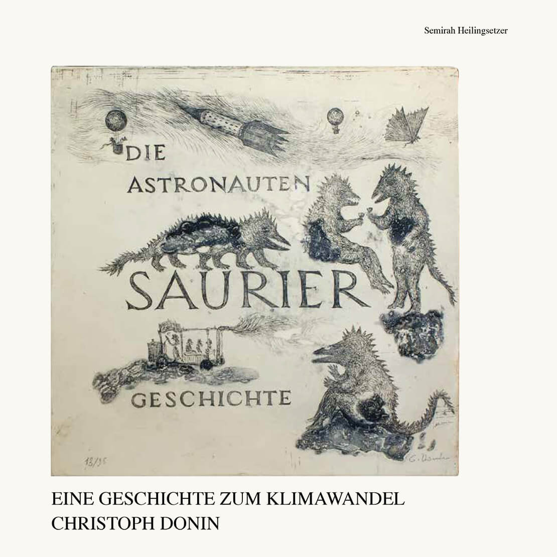 Christoph Donin: Die Astronauten-Saurier Geschichte. Eine Geschichte zum Klimawandel, Semirah Heilingsetzer (Hg.), 2020 