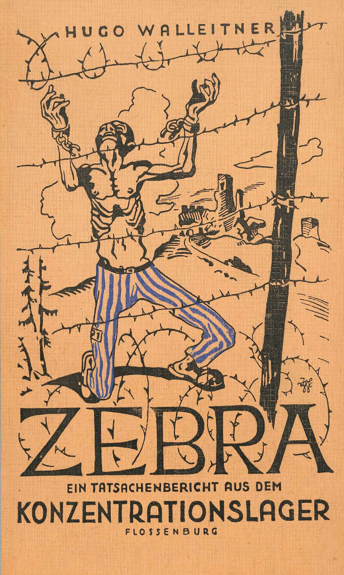 „ZEBRA – Ein Tatsachenbericht aus dem Konzentrationslager Flossenbürg“. Selbstverlag, Bad Ischl, ohne Jahresangabe (vermutlich 1947), QWIEN - Zentrum für queere Geschichte 