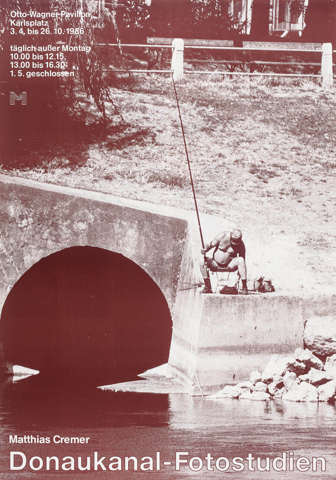 Plakat zur Ausstellung der Donaukanal-Fotos von Matthias Cremer, gezeigt vom Historischen Museum der Stadt Wien (heute: Wien Museum) im Otto Wagner Pavillon Karlsplatz, Grafik: Tino Erben, 1986 